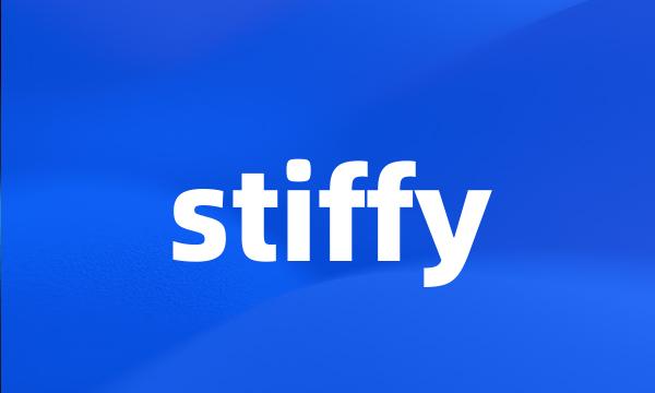 stiffy