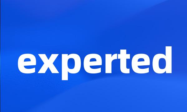 experted