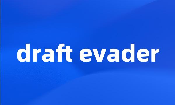 draft evader