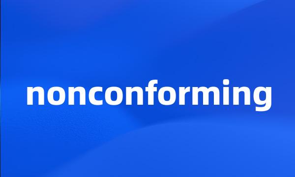 nonconforming