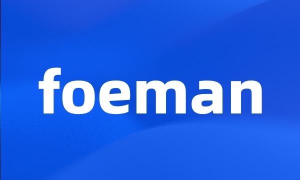 foeman