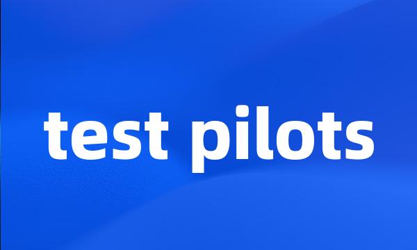 test pilots
