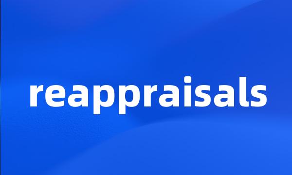 reappraisals