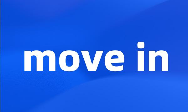 move in