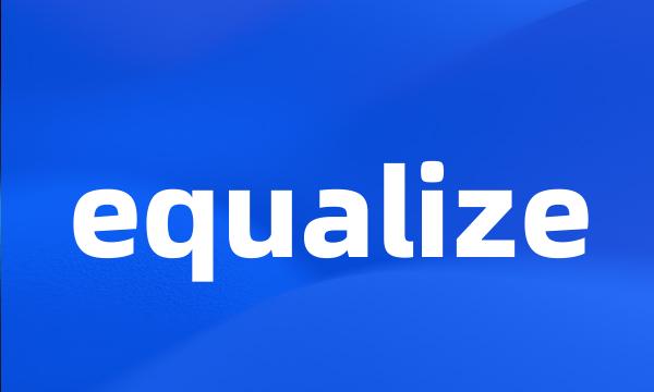 equalize