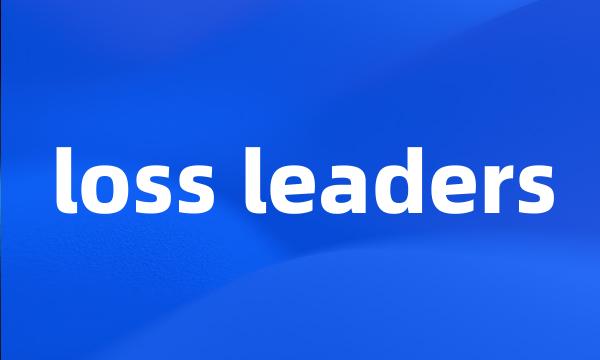 loss leaders