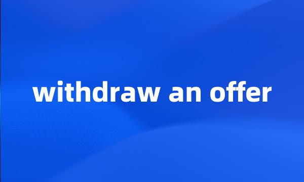 withdraw an offer