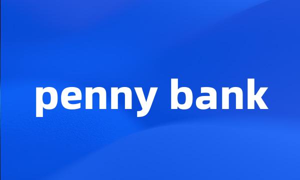 penny bank