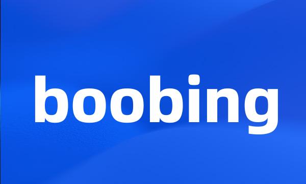 boobing