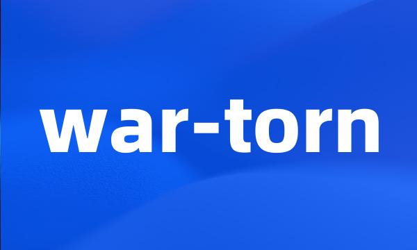 war-torn