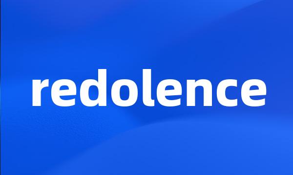 redolence