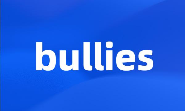 bullies