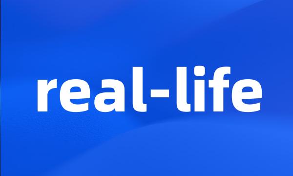 real-life