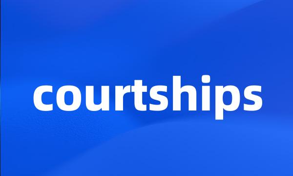 courtships