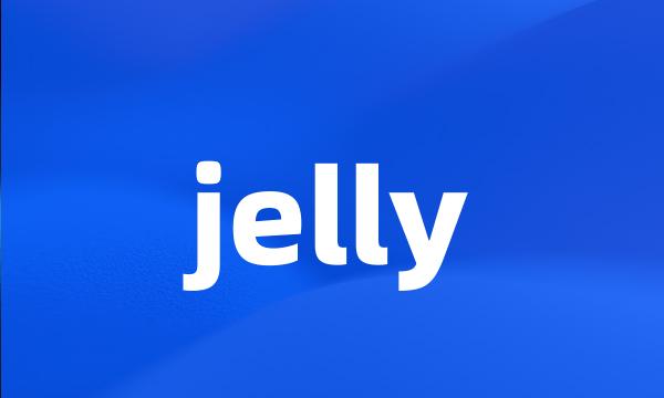 jelly