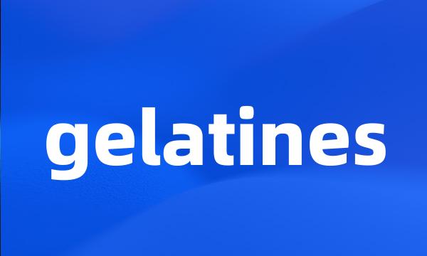 gelatines