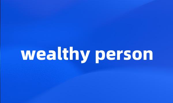 wealthy person