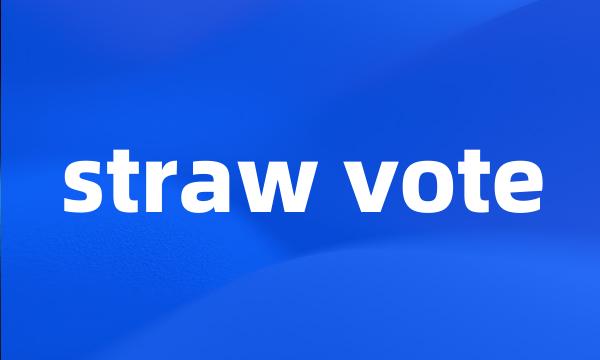 straw vote