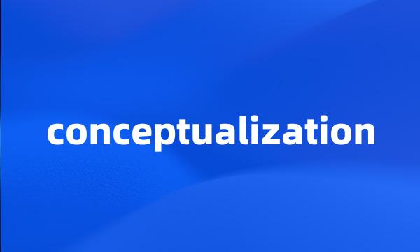 conceptualization