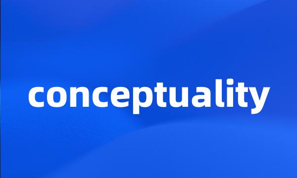 conceptuality