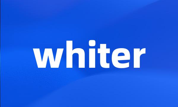 whiter