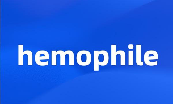 hemophile