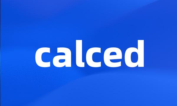 calced