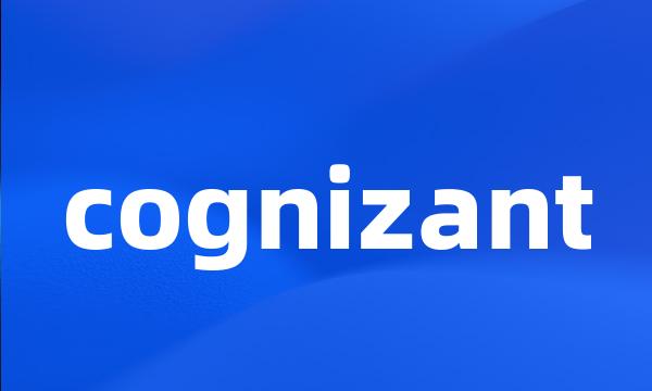 cognizant