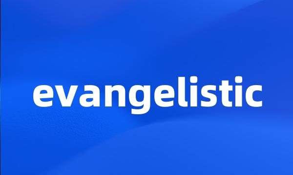 evangelistic