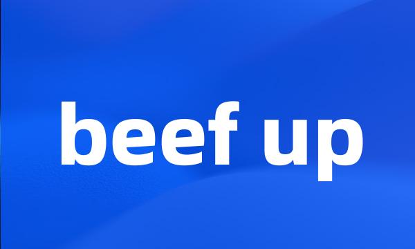 beef up