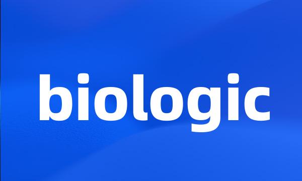 biologic