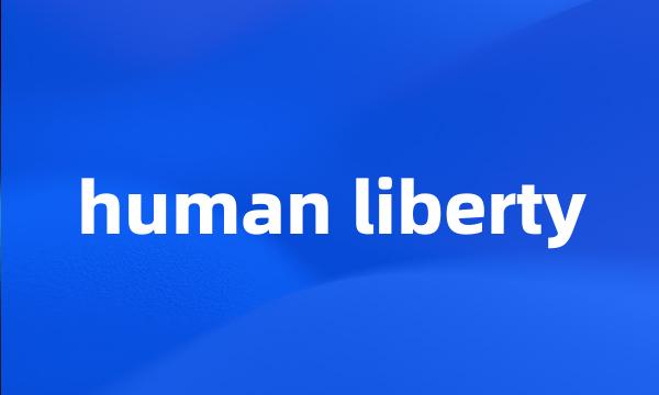 human liberty