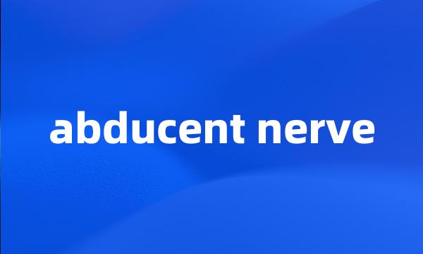 abducent nerve