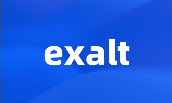 exalt