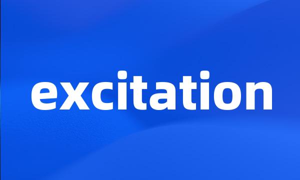 excitation