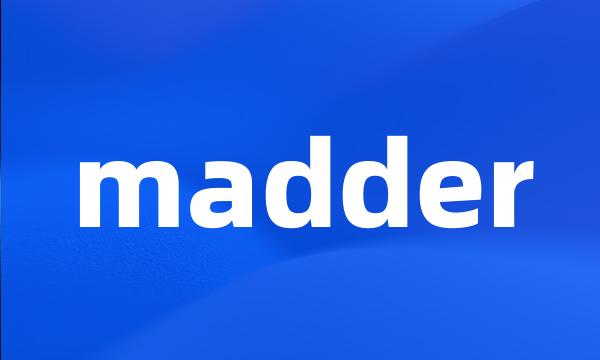 madder