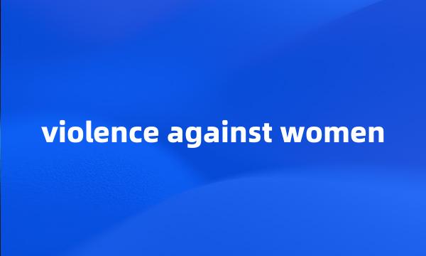 violence against women