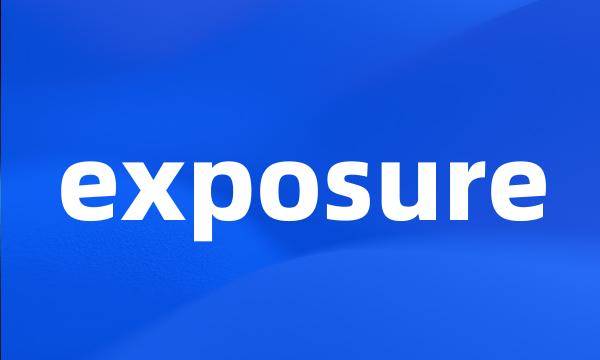 exposure