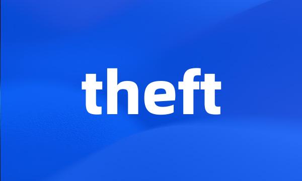 theft