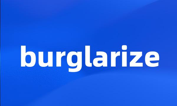 burglarize