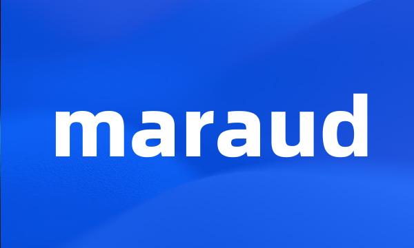 maraud