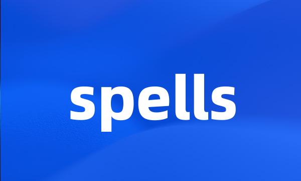 spells