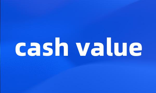 cash value