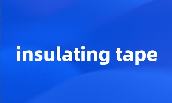 insulating tape