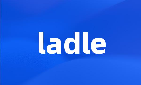 ladle