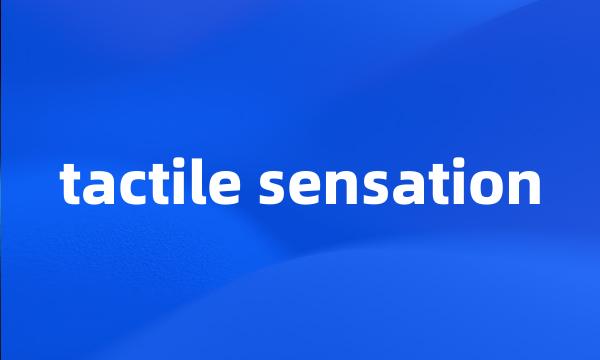 tactile sensation