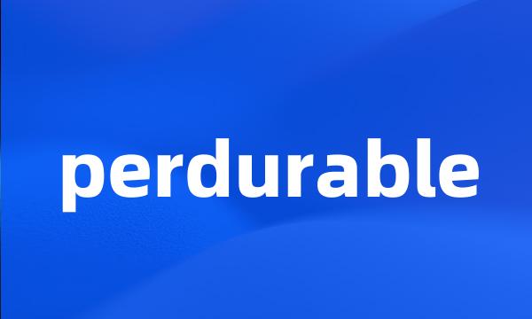 perdurable