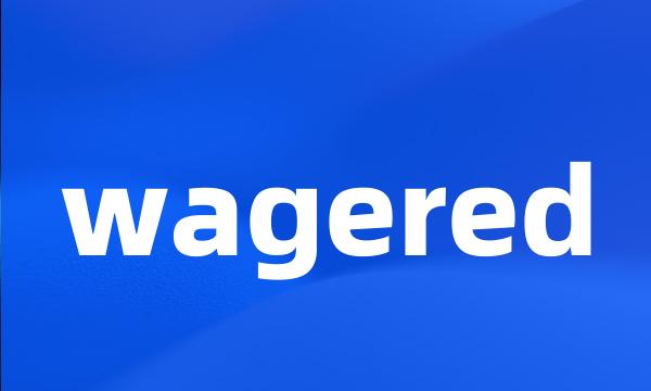 wagered