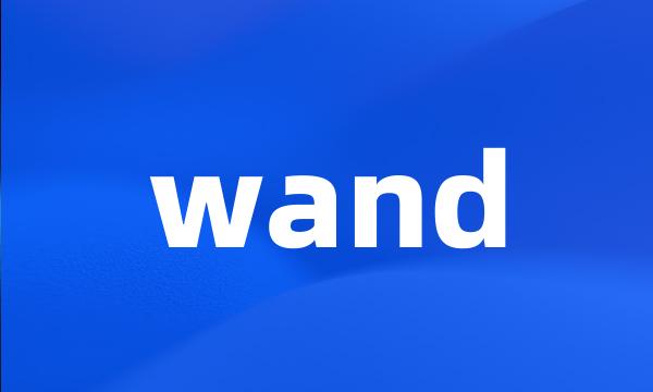 wand