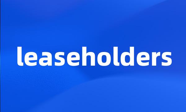 leaseholders